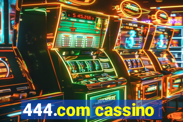 444.com cassino